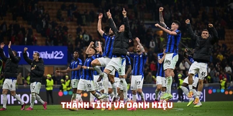 CLB Inter Milan: Lịch Sử, Thành Tích Và Chinh Phục Bóng Đá - KQBD 2 Những thành tích đáng kinh ngạc của CLB Inter Milan